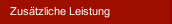 Zusätzliche Leistung